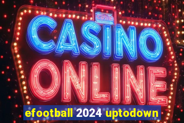 efootball 2024 uptodown